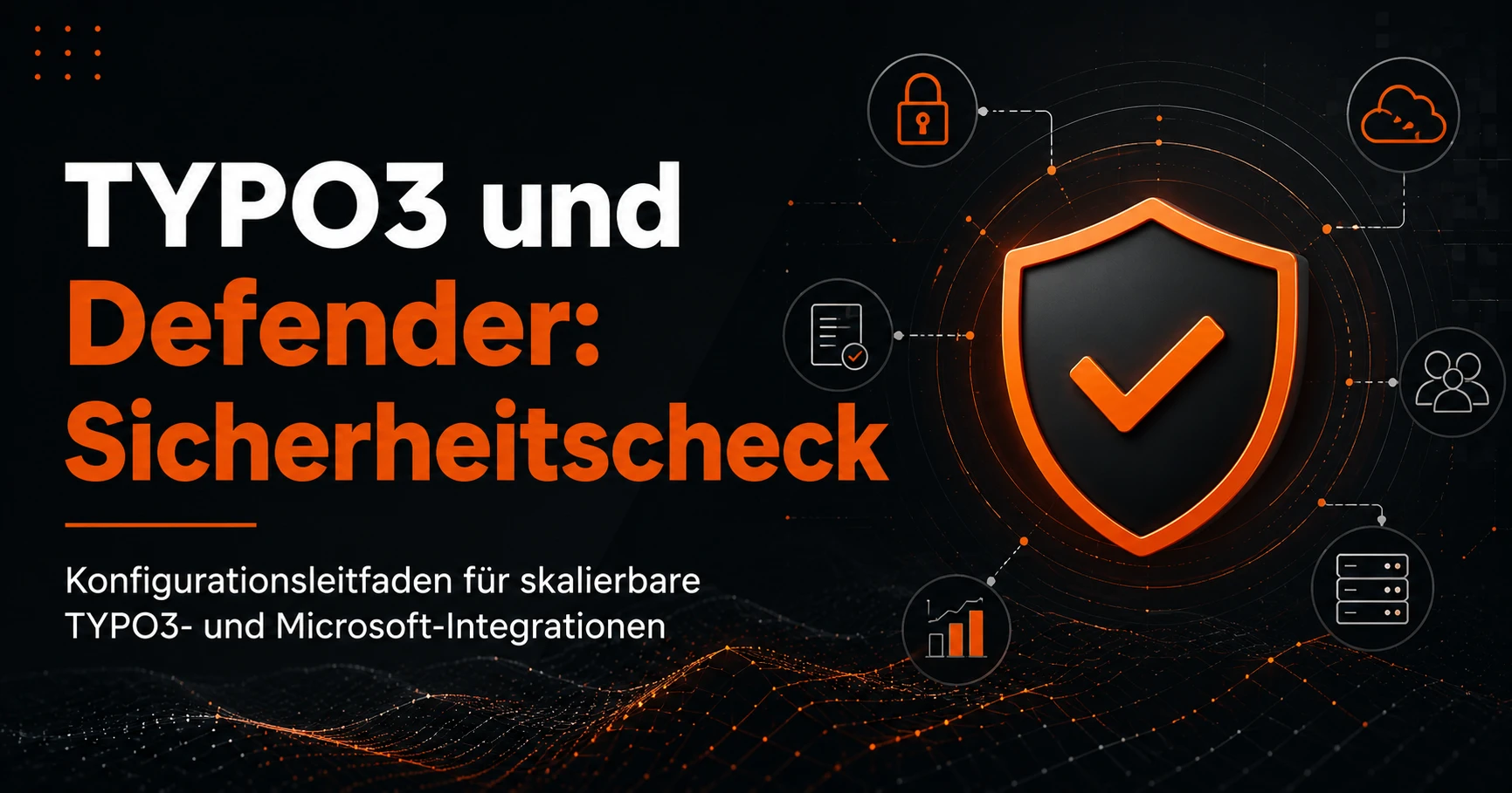 TYPO3-Sicherheitscheck mit Microsoft Defender für eine belastbare CMS-Architektur
